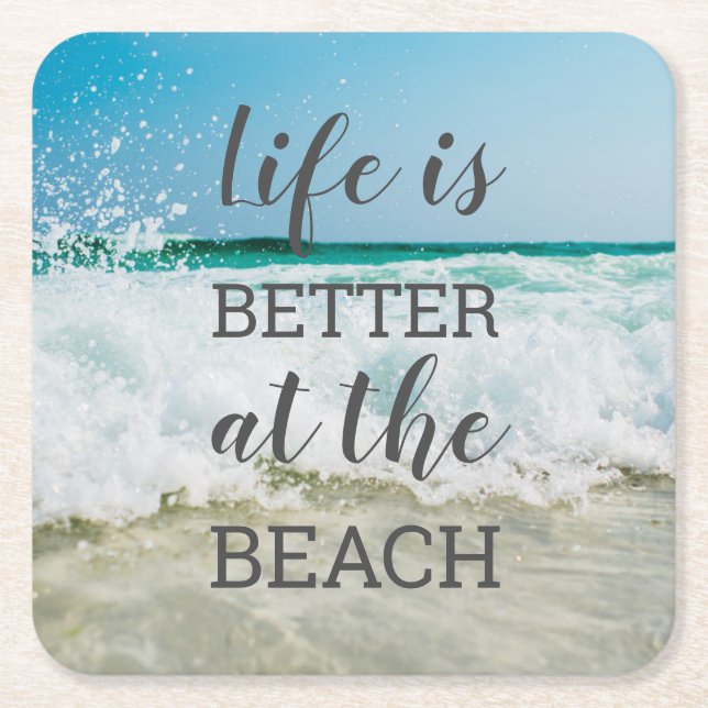 Life Is Better at the Beach Photo Typography Square Paper Coaster (Front)
