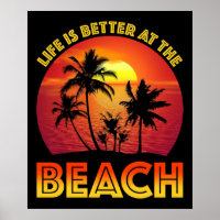 Life Is Better At The Beach