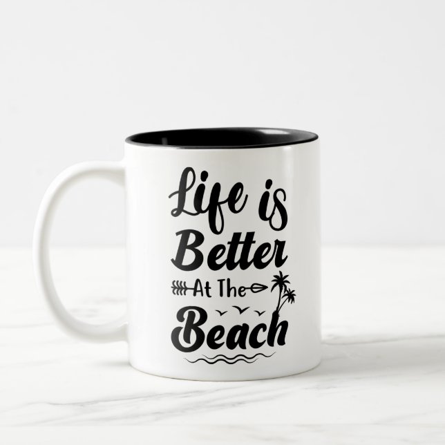 Life is better at the beach quote Two-Tone coffee mug (Left)