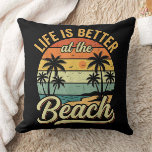 Life is Better At The Beach Retro Summer Vacation Cushion