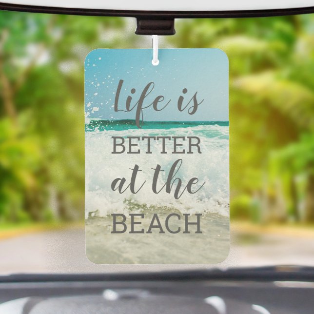 Life Is Better at the Beach Sand and Surf Photo Car Air Freshener (Creator Uploaded)