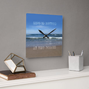 Life is better at the Beach Square Wall Clock