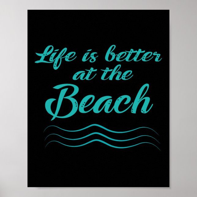 Life Is Better At The Beach Summer Surfer Men Wome Poster (Front)