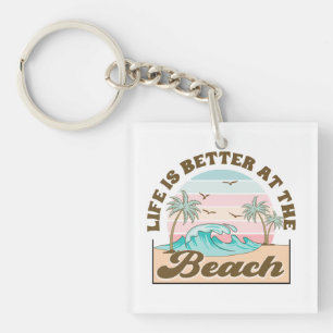 Life is Better at the Beach Summer Tropical  Key Ring