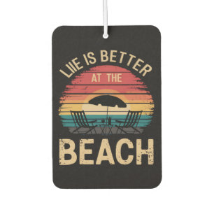 Life Is Better At The Beach Summer Vacation Vibes Car Air Freshener