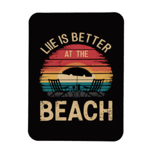 Life Is Better At The Beach Summer Vacation Vibes Magnet