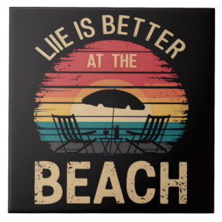 Life Is Better At The Beach Summer Vacation Vibes Tile