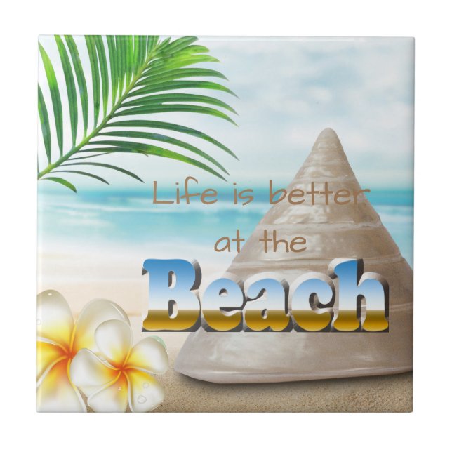 Life is Better at the Beach Tile (Front)
