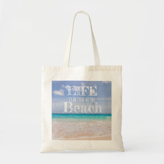 Life is Better at the Beach Tote Bag (Front)