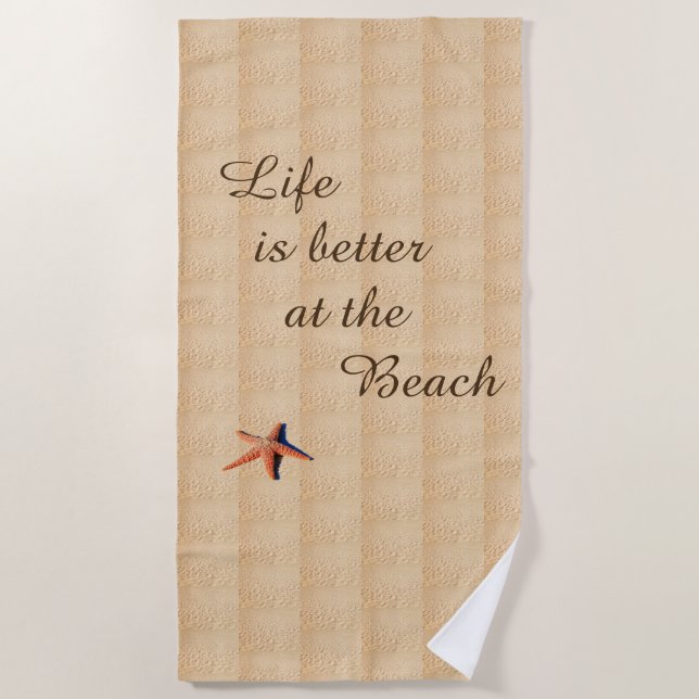 Life is better at the beach towel (Front)