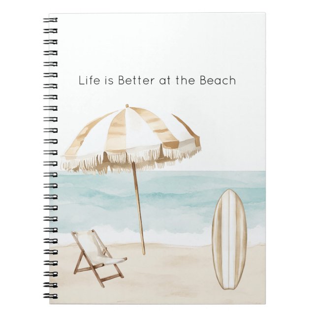 Life is Better at the Beach Umbrella Surf Board Notebook (Front)