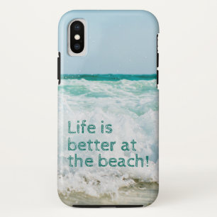Life Is Better At The Beach Wave iPhone XS Case