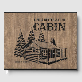 Life Is Better At The Cabin Guest Book