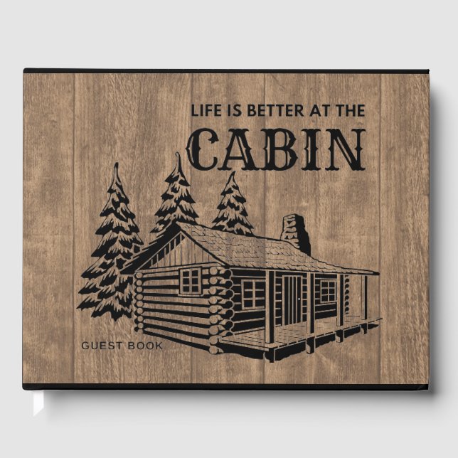 Life Is Better At The Cabin Guest Book (Front)