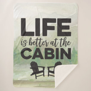 Life is Better at the Cabin Sherpa Blanket