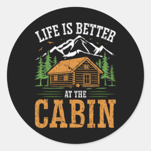 Life Is Better At The Cabin Vintage Outdoor Vacati Classic Round Sticker