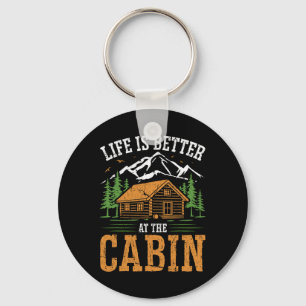 Life Is Better At The Cabin Vintage Outdoor Vacati Key Ring