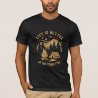 Life Is Better At The Campfire Camper Camp Camping