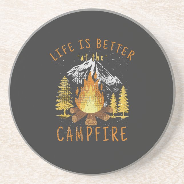 Life Is Better at the Campfire  Coaster (Front)