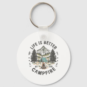 Life Is Better At The Campfire Funny Camp Camping Key Ring