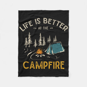Life Is Better At The Campfire Funny Camper Camp C Fleece Blanket