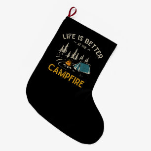 Life Is Better At The Campfire Funny Camper Large Christmas Stocking