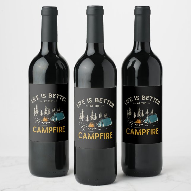 Life Is Better At The Campfire Funny Camper Wine Label (Bottles)