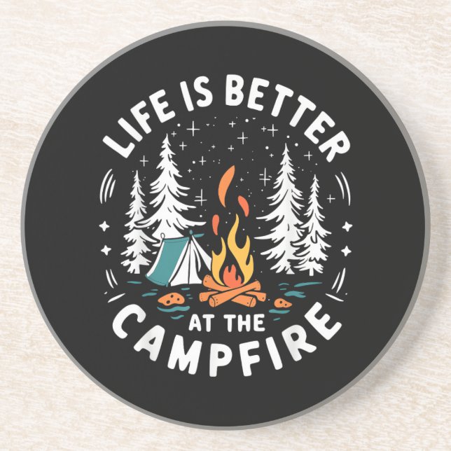 Life is Better at The Campfire Funny Camping Coaster (Front)