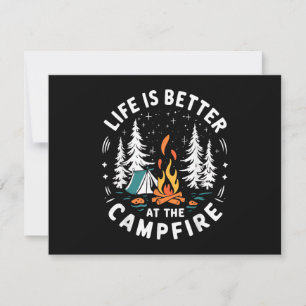 Life is Better at The Campfire Funny Camping Holiday Card