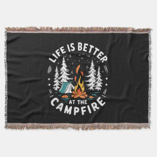 Life is Better at The Campfire Funny Camping Throw Blanket