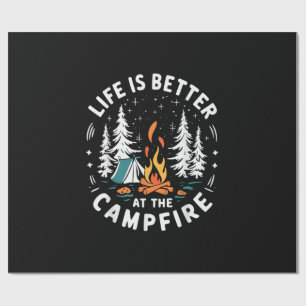 Life is Better at The Campfire Funny Camping Wrapping Paper