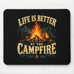 Life is better at the campfire funny rv camper mouse mat