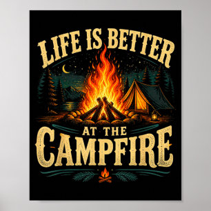 Life is better at the campfire funny rv camper poster