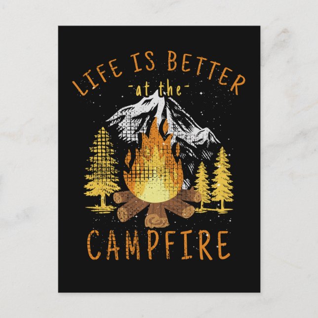 Life Is Better at the Campfire  Postcard (Front)