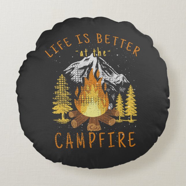 Life Is Better at the Campfire Round Cushion (Front)