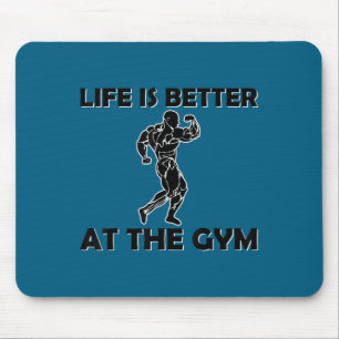 Life Is Better At The Gym Bodybuilding Motivationa Mouse Mat