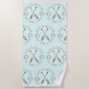 Life Is Better At The Lake Aqua Beach Towel