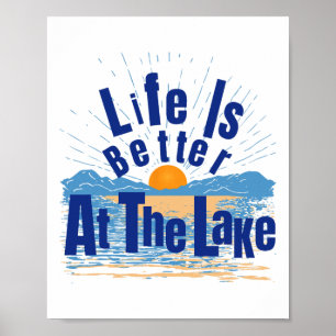 Life Is Better At The Lake Bum Fishing Boating Gif Poster
