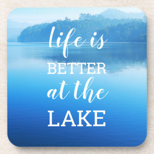 "Life Is Better at the Lake" Coaster