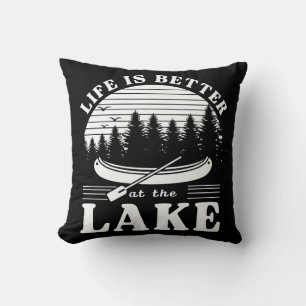 Life Is Better At The Lake Cushion