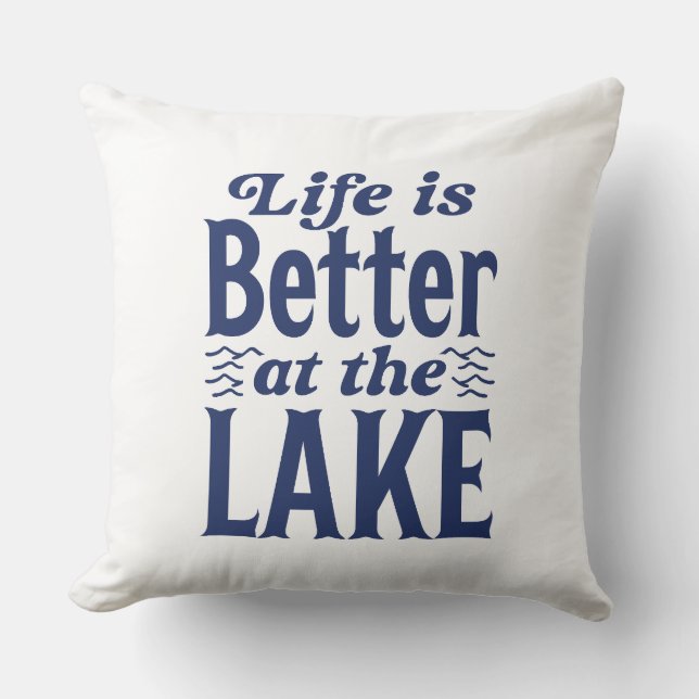 Life Is Better At The Lake Cushion (Front)
