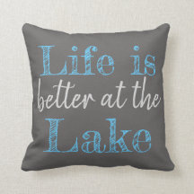LIFE IS BETTER AT THE LAKE