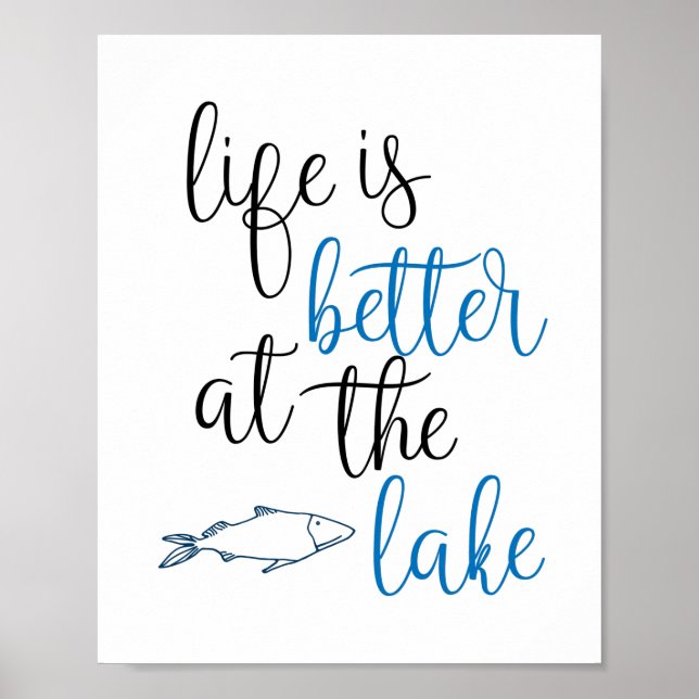 Life Is Better At The Lake Fishing Quote Poster (Front)