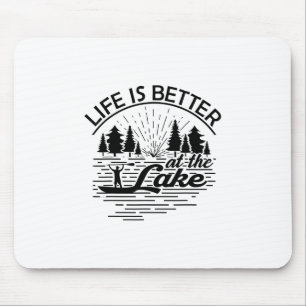 Life Is Better At The Lake Funny Boating Lover Cru Mouse Mat