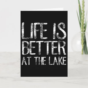 Life Is Better At The Lake Funny Camping Fishing T Card