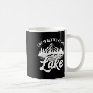 Life Is Better At The Lake Funny Fishing Boat Outd Coffee Mug