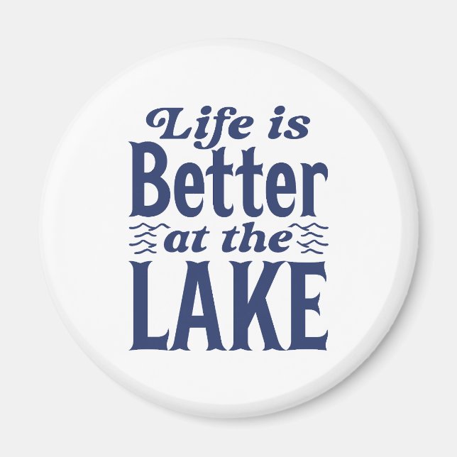 Life Is Better At The Lake Magnet (Front)