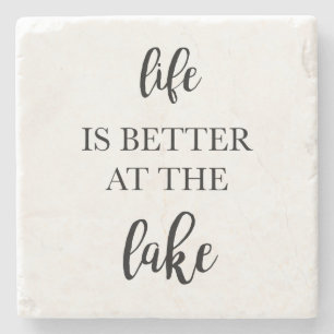 Life is Better at the Lake Marble Stone Coaster