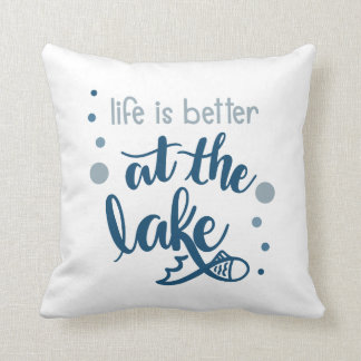 life is better at the lake pillow