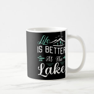 Life Is Better At The Lake Pontoon Sail Boating An Coffee Mug